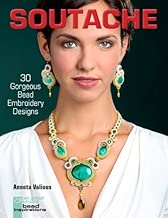 Soutache: 30 Gorgeous Bead Embroidery Designs (Lark Jewelry & Beading Bead Inspirations)