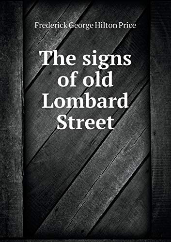 The signs of old Lombard Street 5519294666 Book Cover