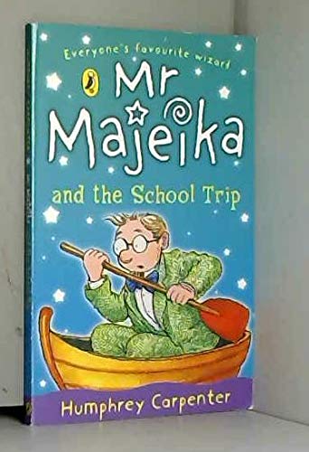 Mr Majeika and the School Trip
