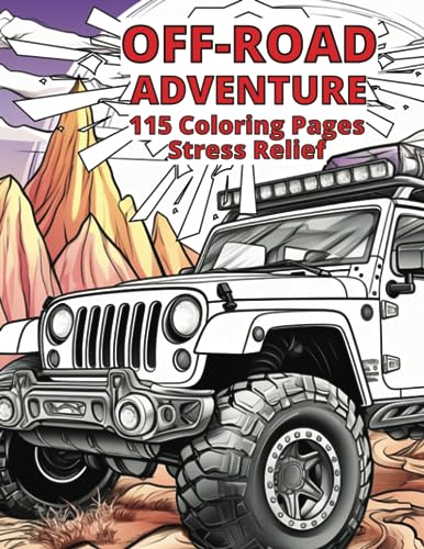 Off Road Adventure Coloring Book: 115 pages of dirt bikes, A