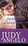 Dangerous Deception (The BAD BOY BILLIONAIRES Series Book 4)