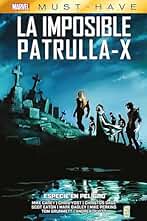 Marvel Must Have. La imposible Patrulla-X 9. Especie en peligro