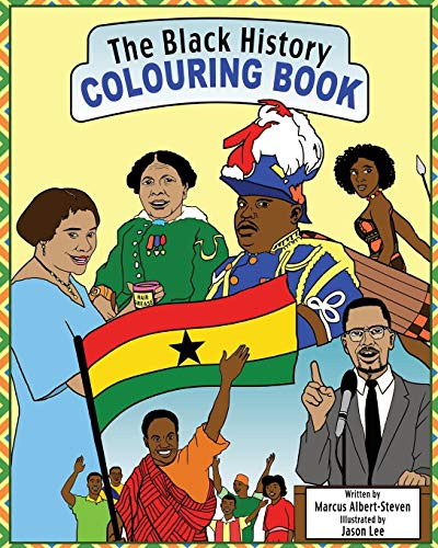 The Black History Colouring Book: Volume 1