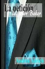 La petición del señor Baker: Volume 2 (Trilogía El señor Baker)