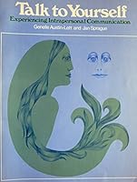 Talk to Yourself: Experiencing Intrapersonal Communication 0395185769 Book Cover