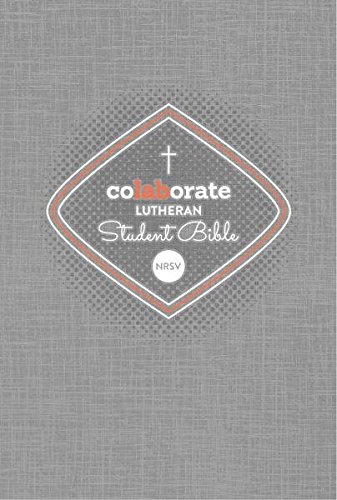 Colaborate: Lutheran Student Bible 1451498144 Book Cover