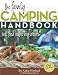 The Family Camping Handbook: Real Food in the Big Woods (real food cookbook)