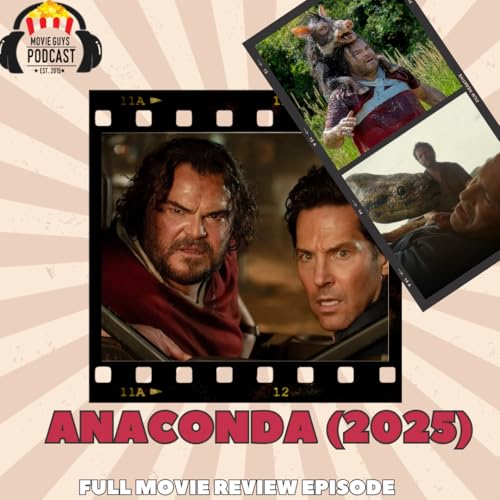 Movie Guys Podcast-Anaconda (2025)