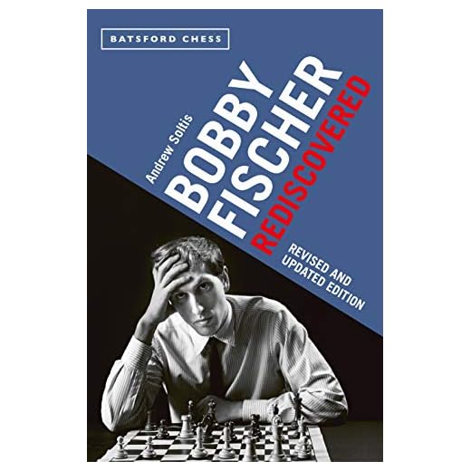 Bobby Fischer Rediscovered: Revised and Updated Edition