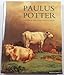 Paulus Potter: Paintings, drawings and etchings