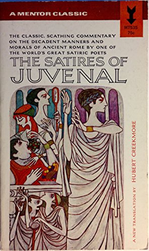 The Satires of Juvenal (Mentor Classic, MT535) B001R54P26 Book Cover