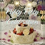 Nifty Fifty Celebration