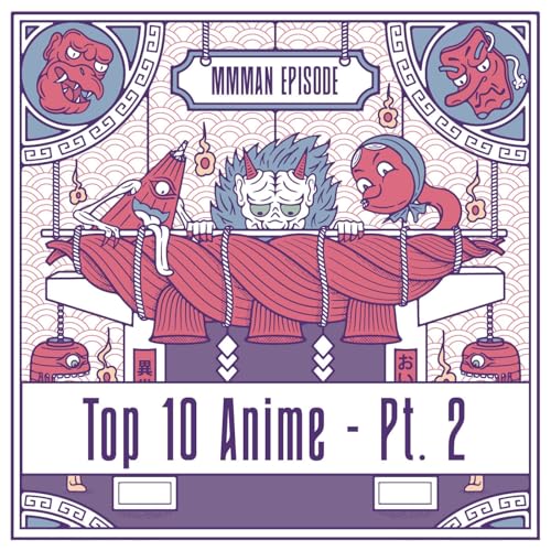 Top 10 Anime of All Time: Part 2