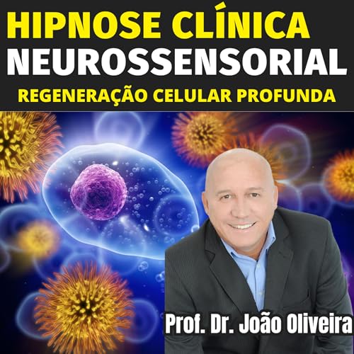 REGENERAÇÃO CELULAR PROFUNDA - AUTO-HIPNOSE Podcast Por capa