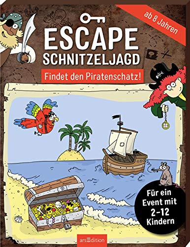 Escape-Schnitzeljagd – Findet den Piratenschatz!: Für EIN Event mit 2-12 Kindern