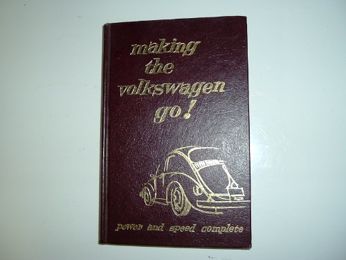 Making the Volkswagen go; comprehensive power a... B0007FTN8I Book Cover