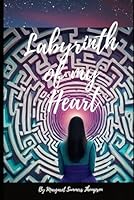 Labyrinth of my Heart B0D57FK7J4 Book Cover