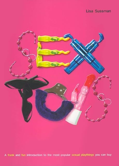 Portada de Sex Toys: A Frank And Fun Introduction To The Most Popular Sexual Play