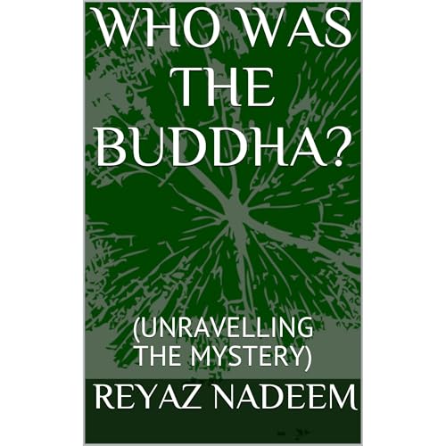 WHO WAS THE BUDDHA? (By REYAZ NADEEM) episode artwork
