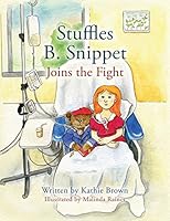 Stuffles B. Snippet Joins the Fight 1478763760 Book Cover