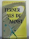 Ferner als du ahnst - Hanns Kneifel 