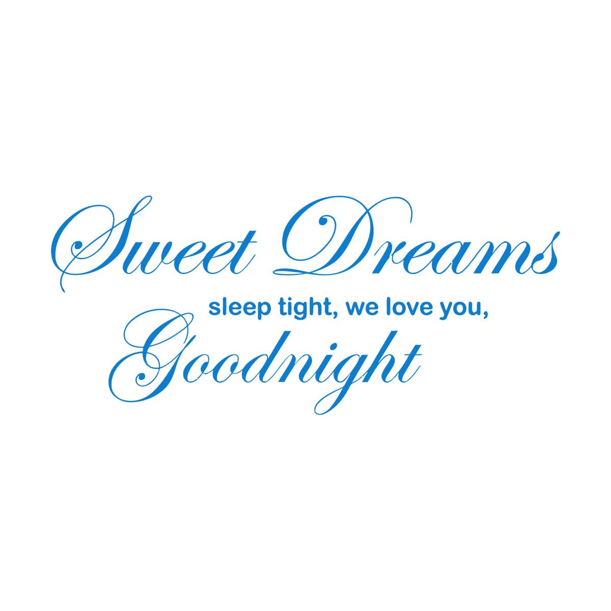 Sweet Dreams Sleep Wall Sticker We Love You Goodnight Sign Wall Decal Baby Bedroom Poster Quote Vinyl Sticker Nursery Decor Extra Large - 60x138cm — image 1