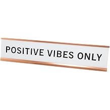 Positive Vibes Only 2"x10" Novelty Nameplate Desk Sign