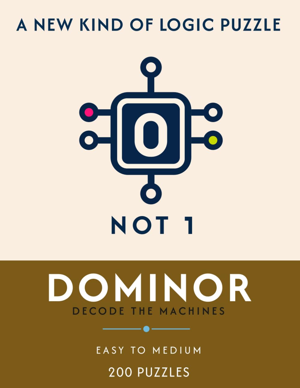 DOMINOR: Decode the Machines - 200 Easy to Medium Binary Logic Gate Puzzles