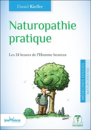 Télécharger Naturopathie pratique (nouvelle édition) PDF