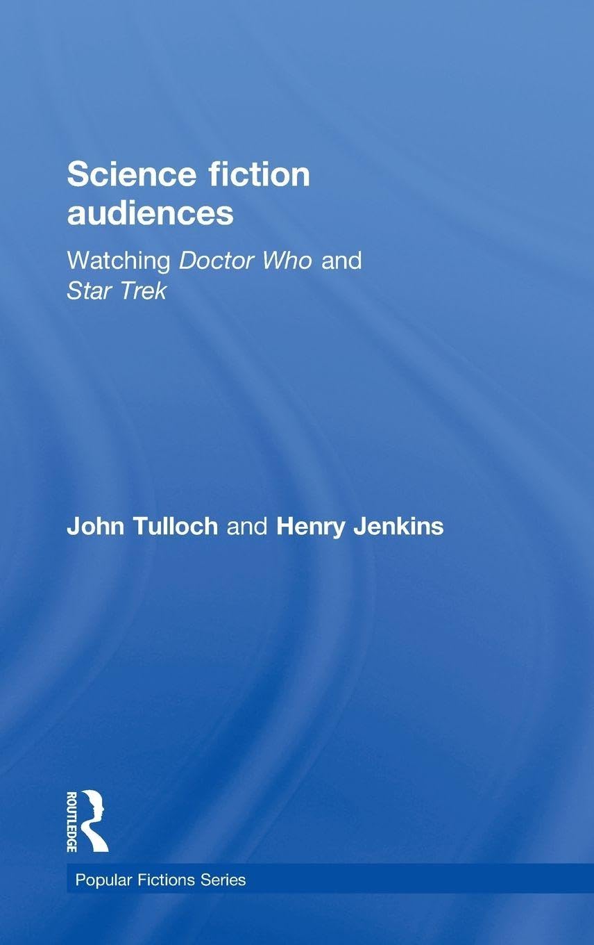 Science Fiction Audiences comprendre fans Doctor Who Star Trek livre