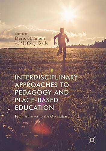 Buy Interdisciplinary Approaches to Pedagogy and Place-Based Education — BookShops.in