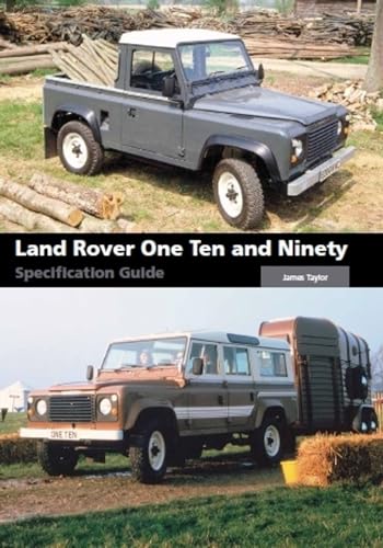 Land Rover One Ten and Ninety Specification Guide manuel restauration - 2