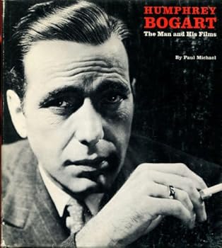 Hardcover Humphrey Bogart, the man and h is films Book