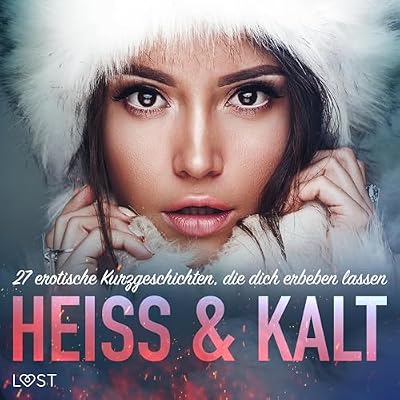 Hei&szlig; & Kalt