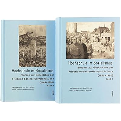 Hochschule Im Sozialismus: Studien Zur Friedrich-Schiller-Universitat Jena
