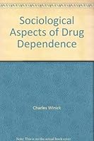 Sociological Aspects of Drug Dependence 0878190570 Book Cover