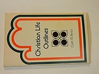 Christian Life Outlines 0801069815 Book Cover