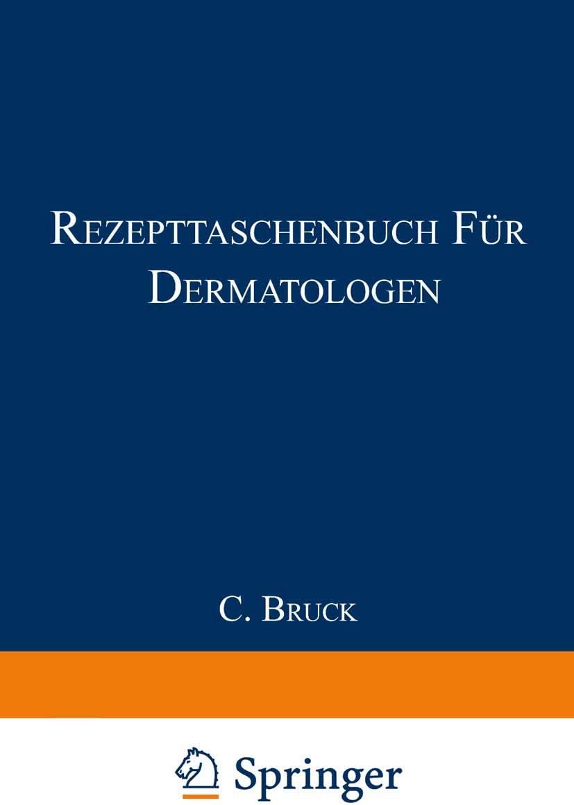 Rezepttaschenbuch für Dermatologen: Für die Praxis zusammengestellt