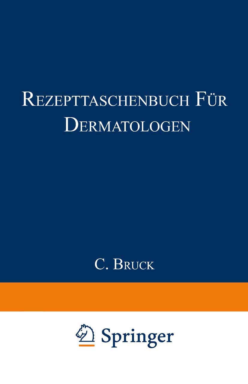 Rezepttaschenbuch für Dermatologen: Für die Praxis zusammengestellt