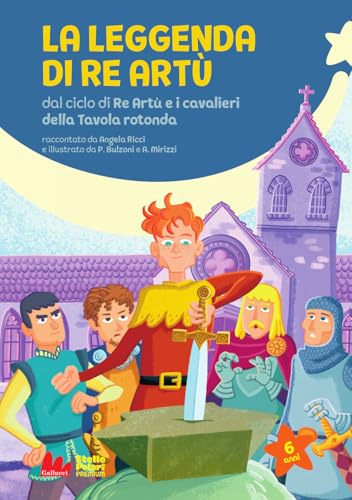 La leggenda di re Artù da ciclo di Re Artù e i cavalieri della Tavola rotonda. Ediz. a color