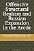 Offensive Structural Realism and Russian Expansion in the Arctic