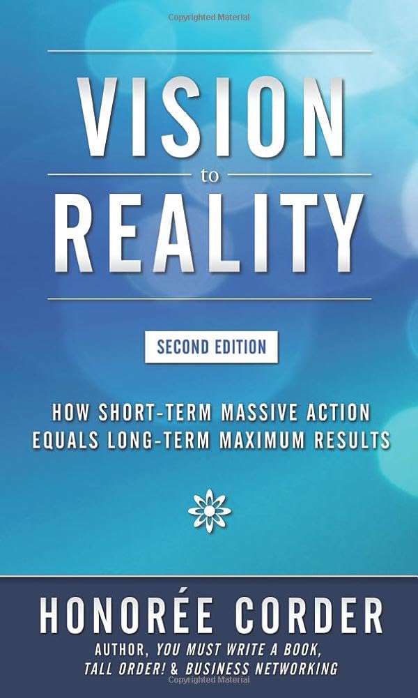 Vision to Reality: How Short-Term Massive Action Equals Long-Term Maximum Results