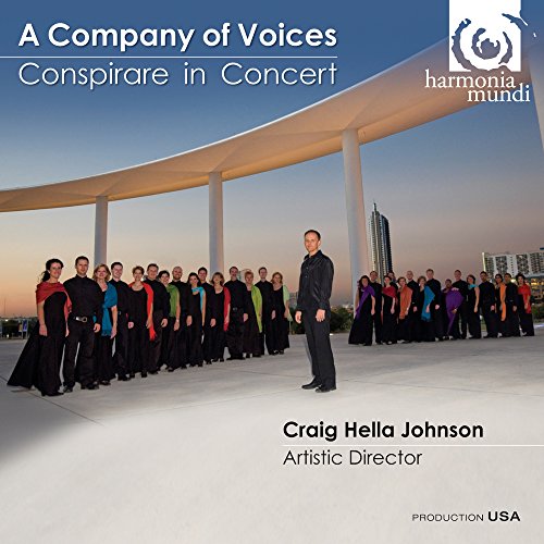 Company of Voices: Conspirare in Concert