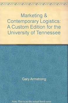 Paperback Marketing & Contemporary Logistics: A Custom Edition for the University of Tennessee Book