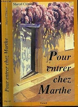 Paperback Pour entrer chez Marthe (French Edition) [French] Book