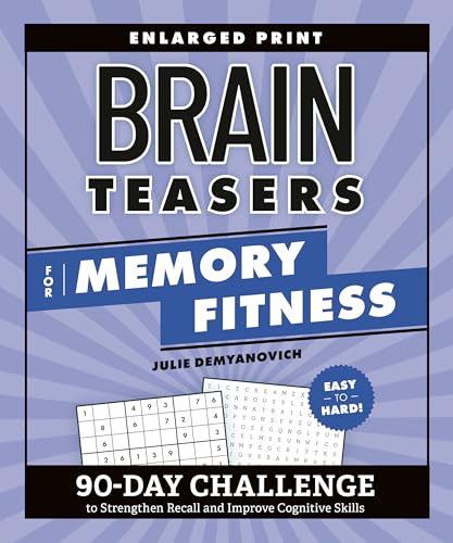 Brain Teasers for Memory Fitness: 90-Day Challenge to Strengthen Recall and Improve Cognitive Skills (Brain Fitness Puzzle Games) - image 1