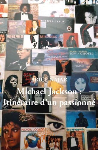Michael Jackson : Itinéraire d'un passionné