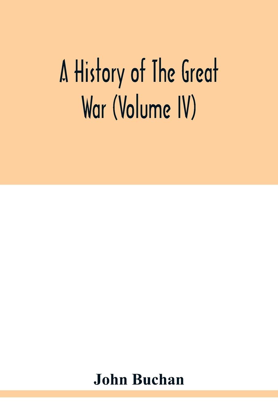 A history of the great war (Volume IV)