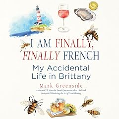 I Am Finally, Finally French Audiolibro Por Mark Greenside arte de portada