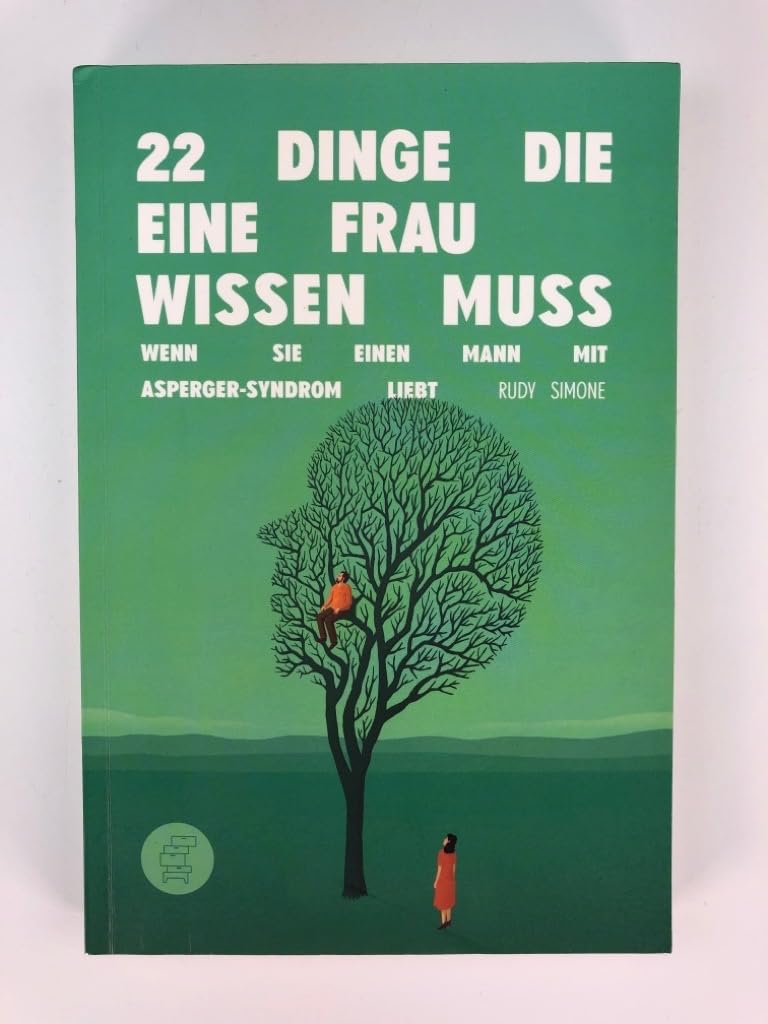 22 Dinge, die eine Frau wissen muss, wenn sie einen Mann mit Asperger-Syndrom liebt